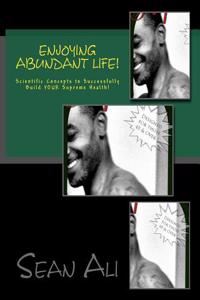 Enjoying Abundant Life!