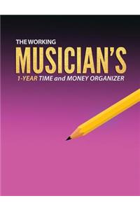The Working Musician's Time and Money Organizer