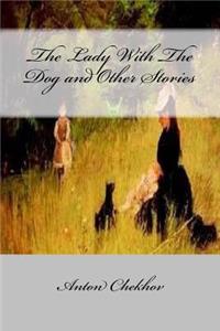 Lady With The Dog and Other Stories