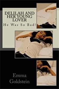 Delilah and Her Young Lover: He Was So Bad!