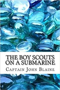 The Boy Scouts on a Submarine