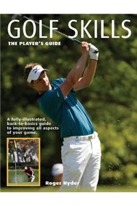 Golf Skills: The Player's Guide