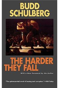 The Harder They Fall: a Novel