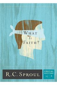 What Is Faith?