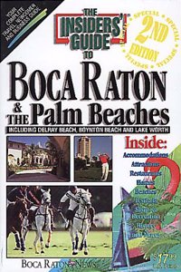 The Insiders' Guide to Boca Raton & the Palm Beaches