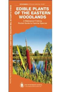 Edible Plants of the Eastern Woodlands