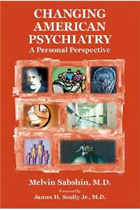 Changing American Psychiatry