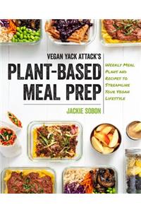 Vegan Yack Attack's Plant-Based Meal Prep