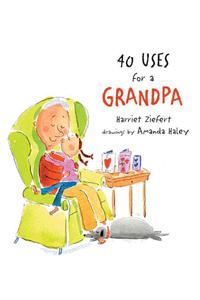 40 Uses for a Grandpa