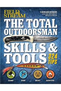 Total Outdoorsman Skills & Tools Manual (Field & Stream)