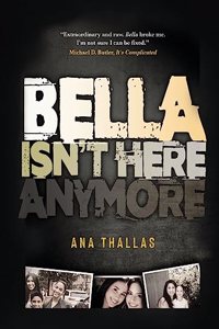 Bella Isn't Here Anymore