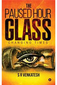 The Paused Hour Glass