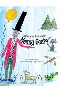 Jane and Phil Meet Meany Genie