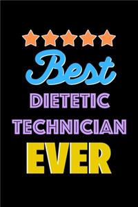 Best Dietetic Technician Evers Notebook - Dietetic Technician Funny Gift