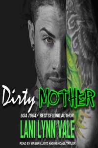 Dirty Mother Lib/E