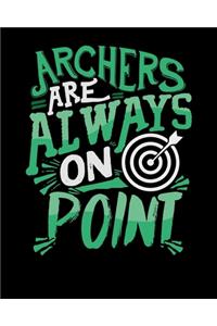 Archers Are Always On Point