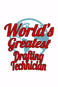 World's Greatest Drafting Technician