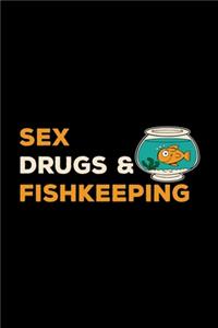 Sex Drugs & Fishkeeping