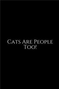 Cats Are People Too!