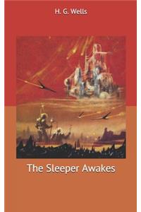 The Sleeper Awakes