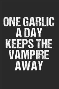 One Garlic A Day Keeps the Vampire Away