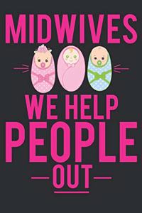 MIDWIVES We Help People Out