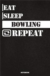 Eat Sleep Bowling Notebook