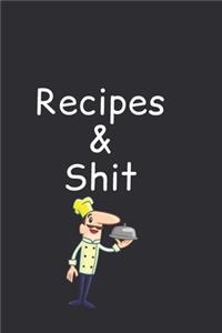 Recipes & Shit