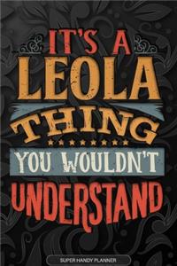 It's A Leola Thing You Wouldn't Understand