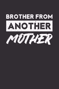 Brother From Another Mother