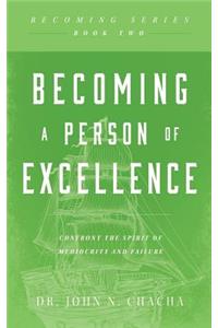 Becoming a Person of Excellence