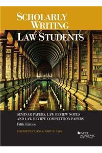 Scholarly Writing for Law Students