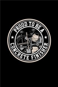 Proud To Be A Concrete Finisher