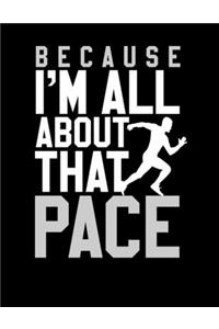 Because I'm All About That Pace