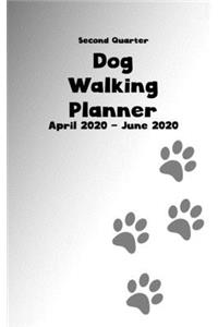 Second Quarter Dog Walking Planner April 2020 - June 2020