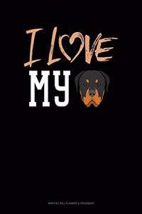 I Love My Rottweiler