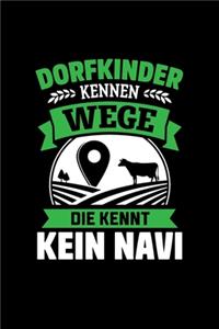 Dorfkinder Kennen Wege Die Kennt Kein Navi