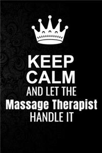 Keep Calm and Let the Massage Therapist Handle It