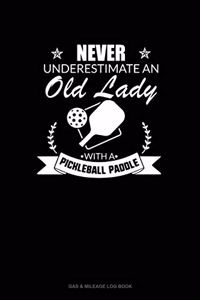 Never Underestimate an Old Lady with a Pickleball Paddle