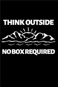Think Outside No Box Required