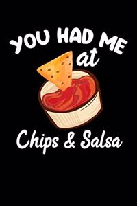 You Had Me At Chips and Salsa