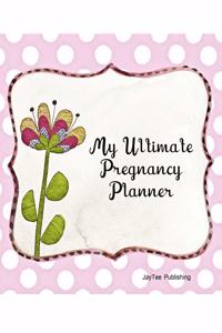 My Ultimate Pregnancy Planner