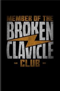 Member Of The Broken Clavicle Club