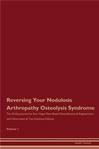Reversing Your Nodulosis Arthropathy Osteolysis Syndrome