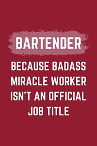 Bartender Because Badass Miracle Worker Isn't An Official Job Title