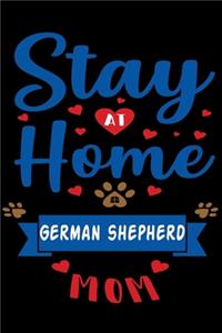 Stay At Home German Shepherd Mom