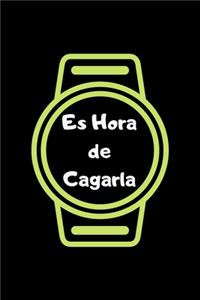 Es Hora de Cagarla