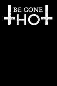 Be Gone Thot