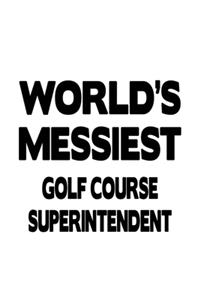 World's Messiest Golf Course Superintendent