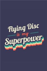 Flying Disc Is My Superpower